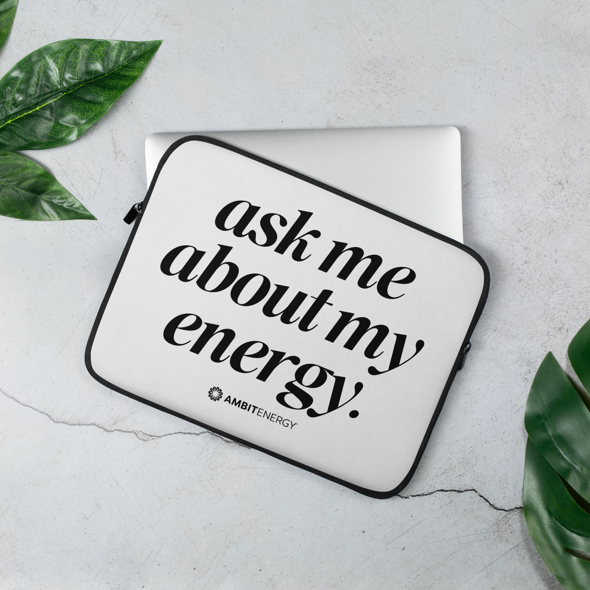 Ask Me About My Energy Laptop Sleeve