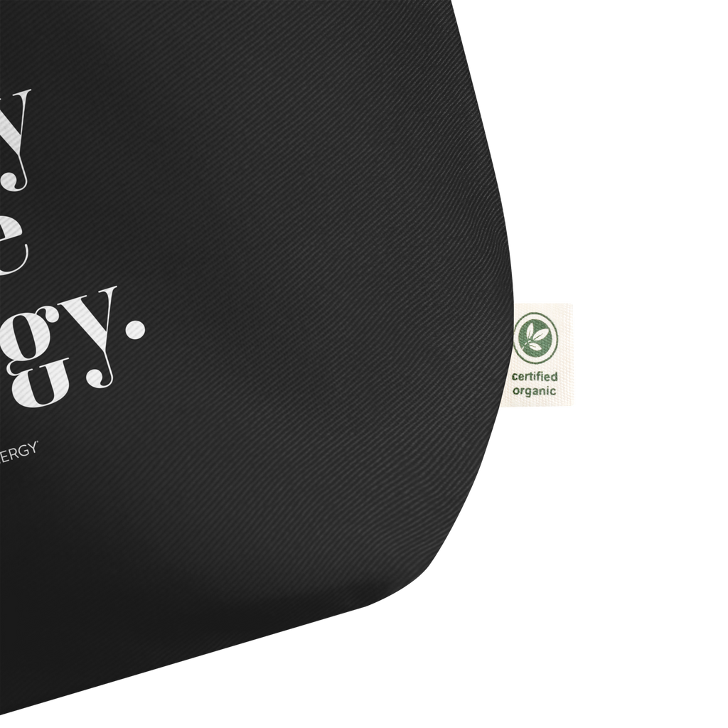 I Just Really Love Energy Large Organic Tote Bag